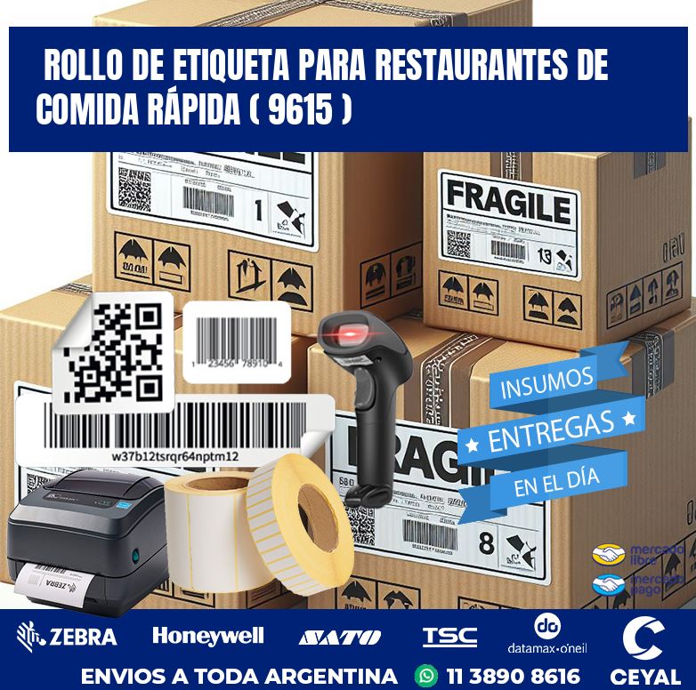ROLLO DE ETIQUETA PARA RESTAURANTES DE COMIDA RÁPIDA ( 9615 )