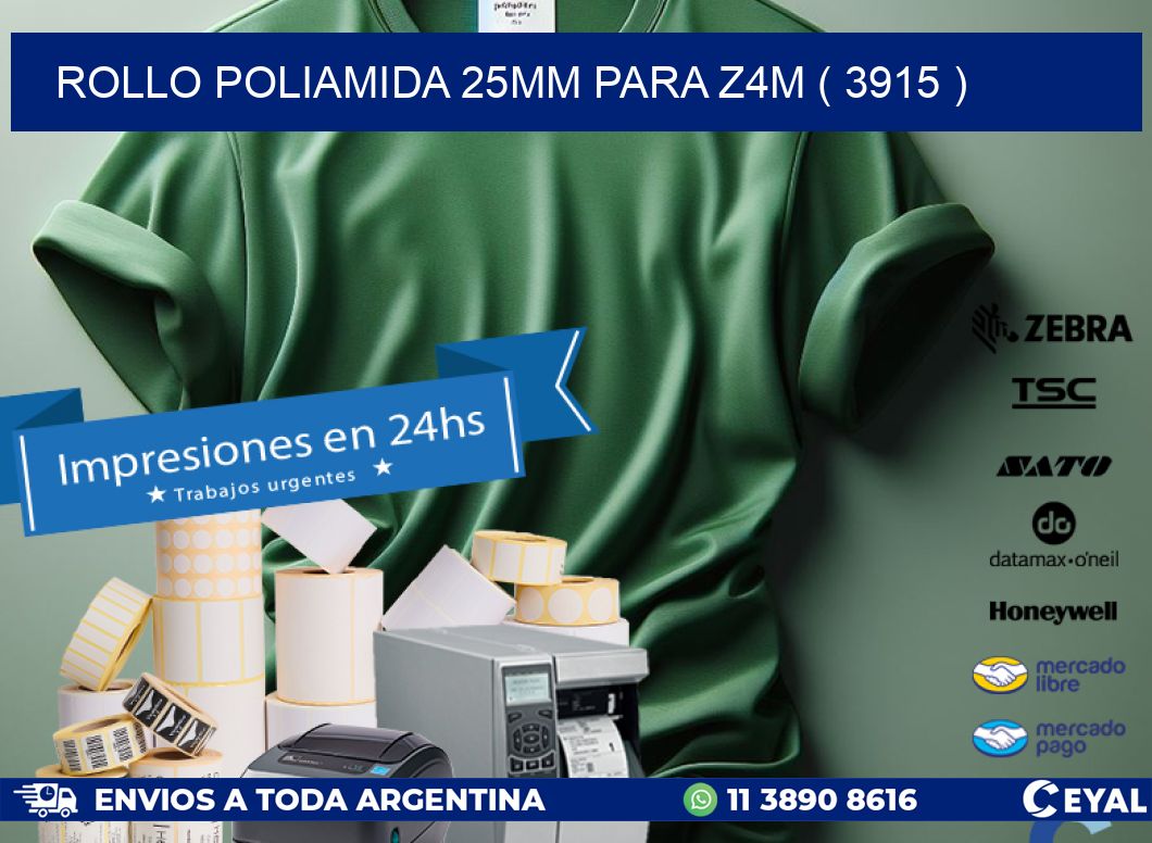 ROLLO POLIAMIDA 25MM PARA Z4M ( 3915 )