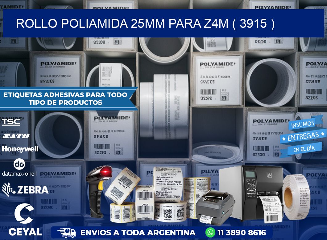ROLLO POLIAMIDA 25MM PARA Z4M ( 3915 )