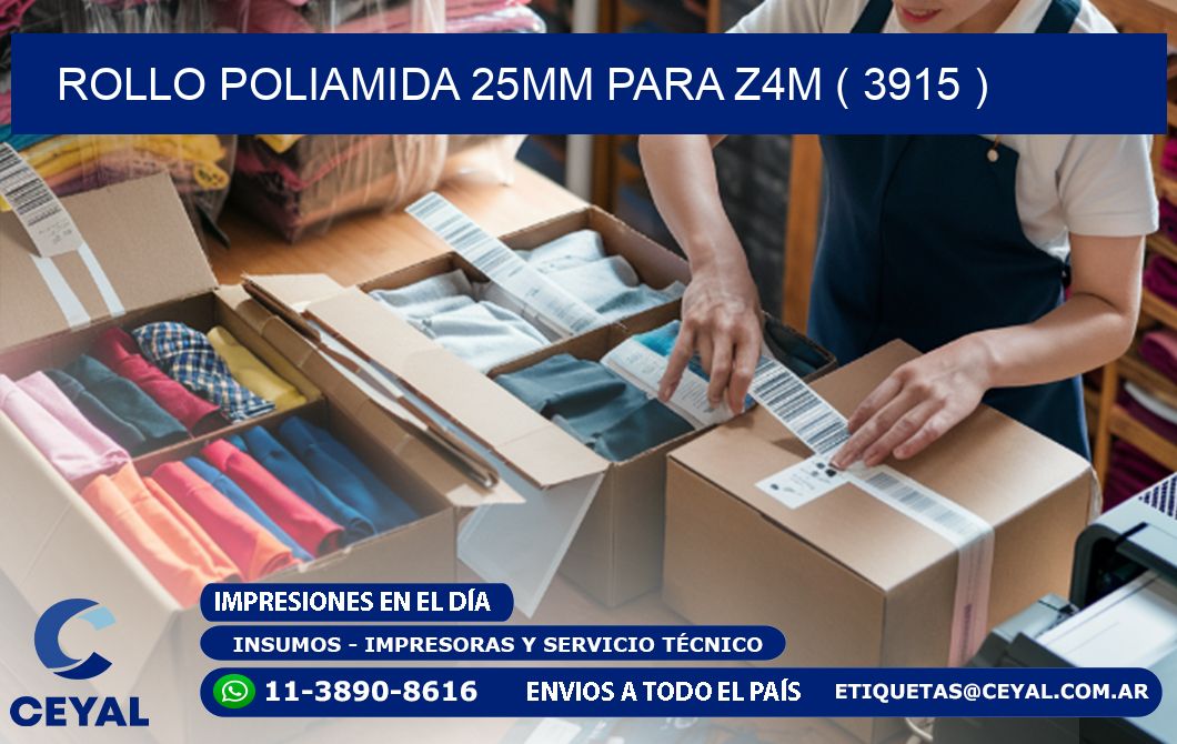 ROLLO POLIAMIDA 25MM PARA Z4M ( 3915 )