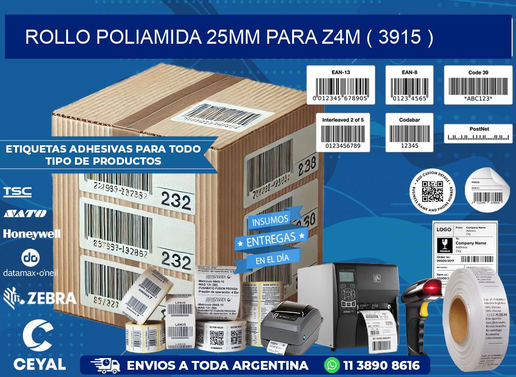 ROLLO POLIAMIDA 25MM PARA Z4M ( 3915 )