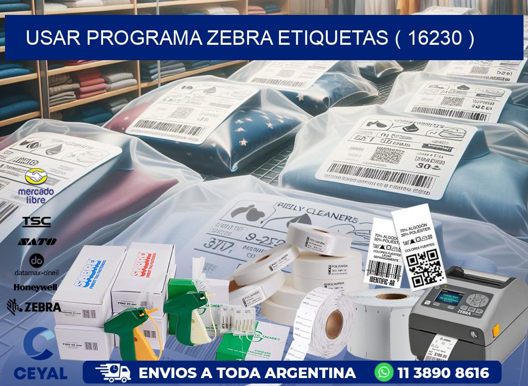 USAR PROGRAMA ZEBRA ETIQUETAS ( 16230 )