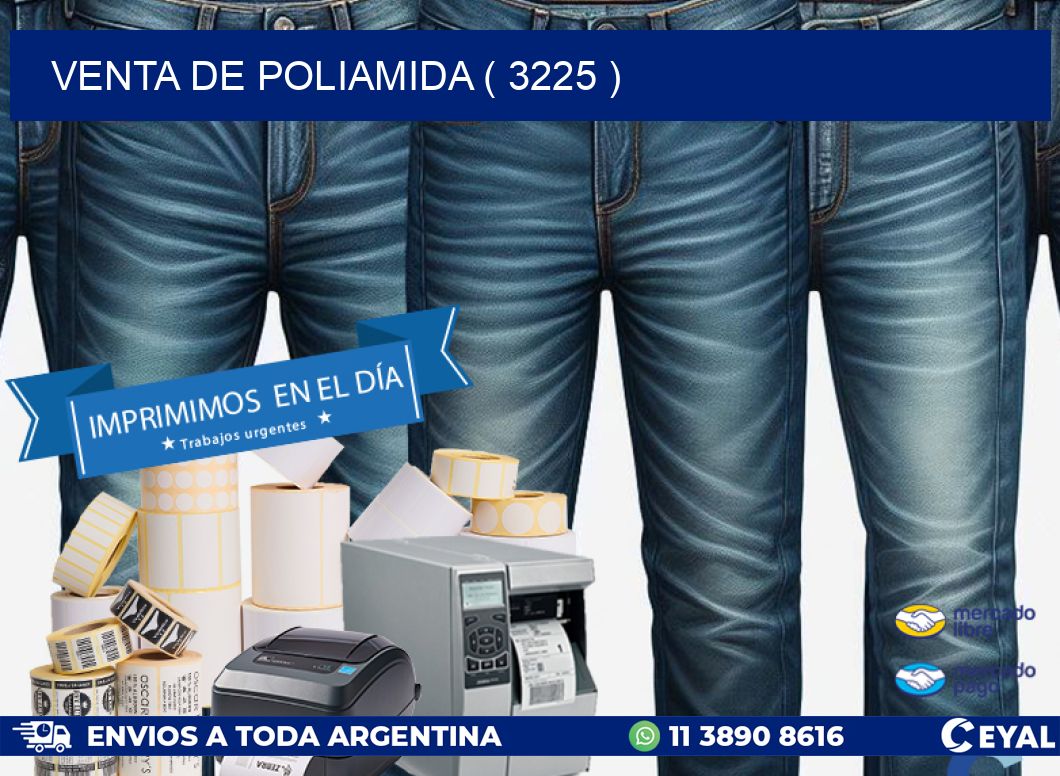 VENTA DE POLIAMIDA ( 3225 )
