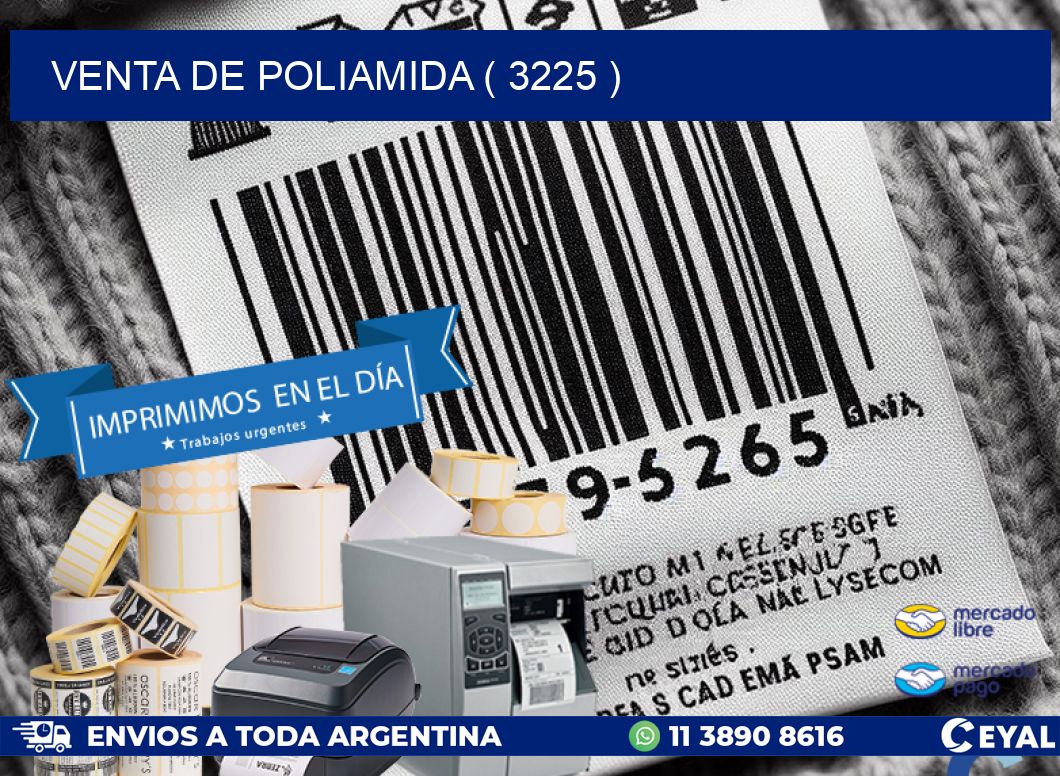 VENTA DE POLIAMIDA ( 3225 )
