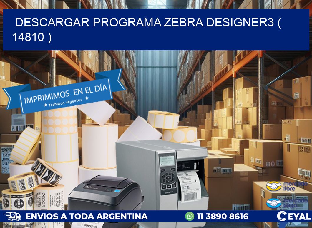 DESCARGAR PROGRAMA ZEBRA DESIGNER3 ( 14810 )