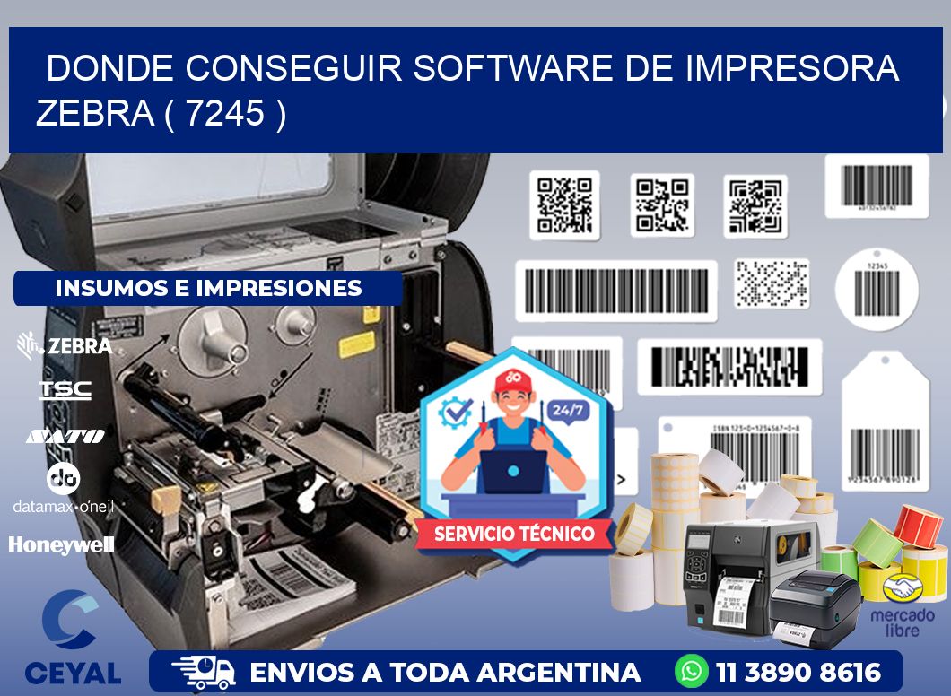 DONDE CONSEGUIR SOFTWARE DE IMPRESORA ZEBRA ( 7245 )