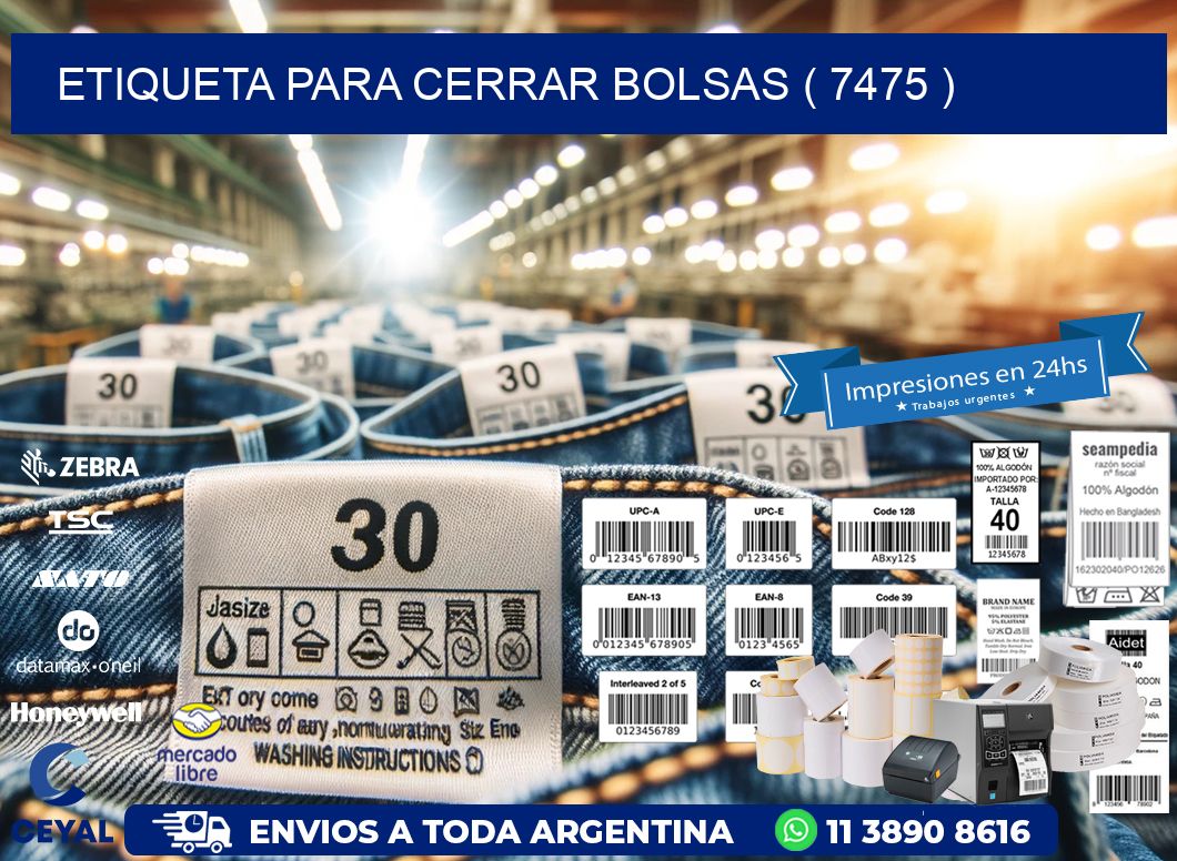 ETIQUETA PARA CERRAR BOLSAS ( 7475 )