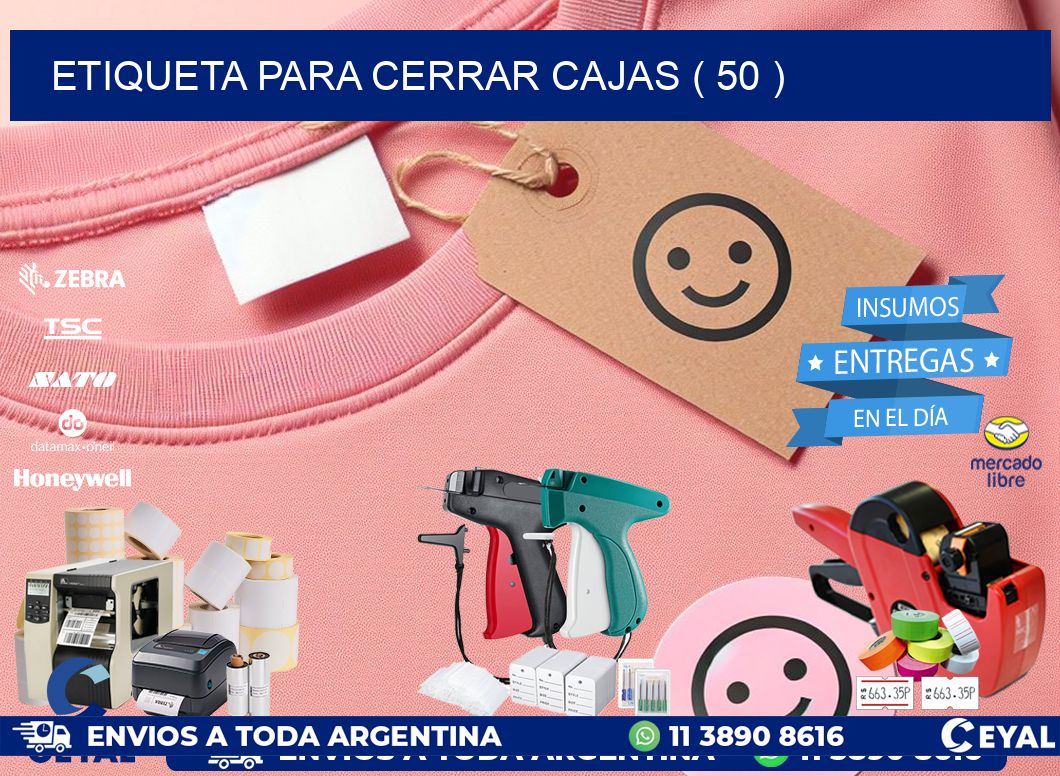 ETIQUETA PARA CERRAR CAJAS ( 50 )