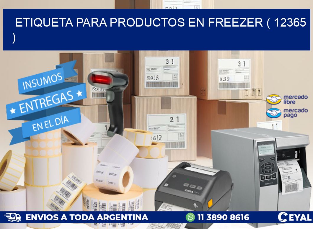 ETIQUETA PARA PRODUCTOS EN FREEZER ( 12365 )