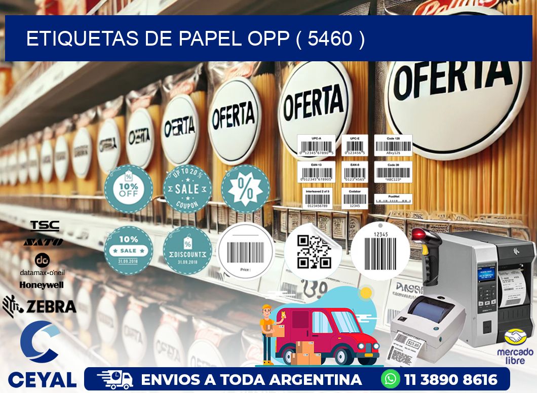 ETIQUETAS DE PAPEL OPP ( 5460 )