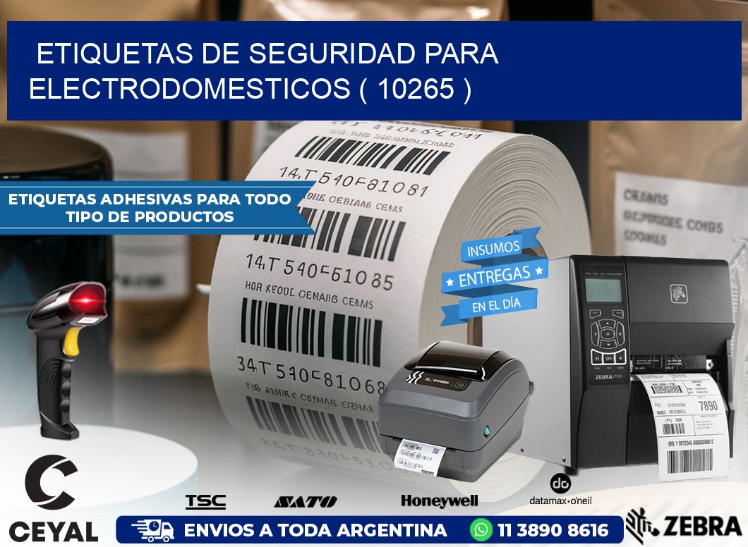 ETIQUETAS DE SEGURIDAD PARA ELECTRODOMESTICOS ( 10265 )