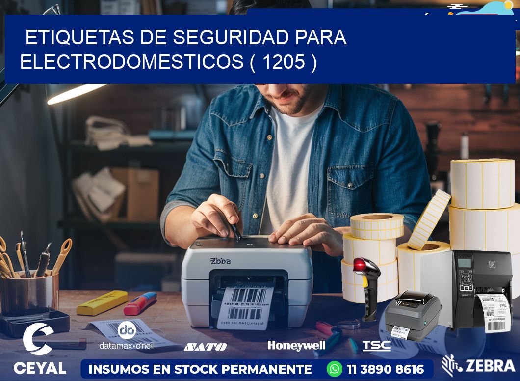 ETIQUETAS DE SEGURIDAD PARA ELECTRODOMESTICOS ( 1205 )