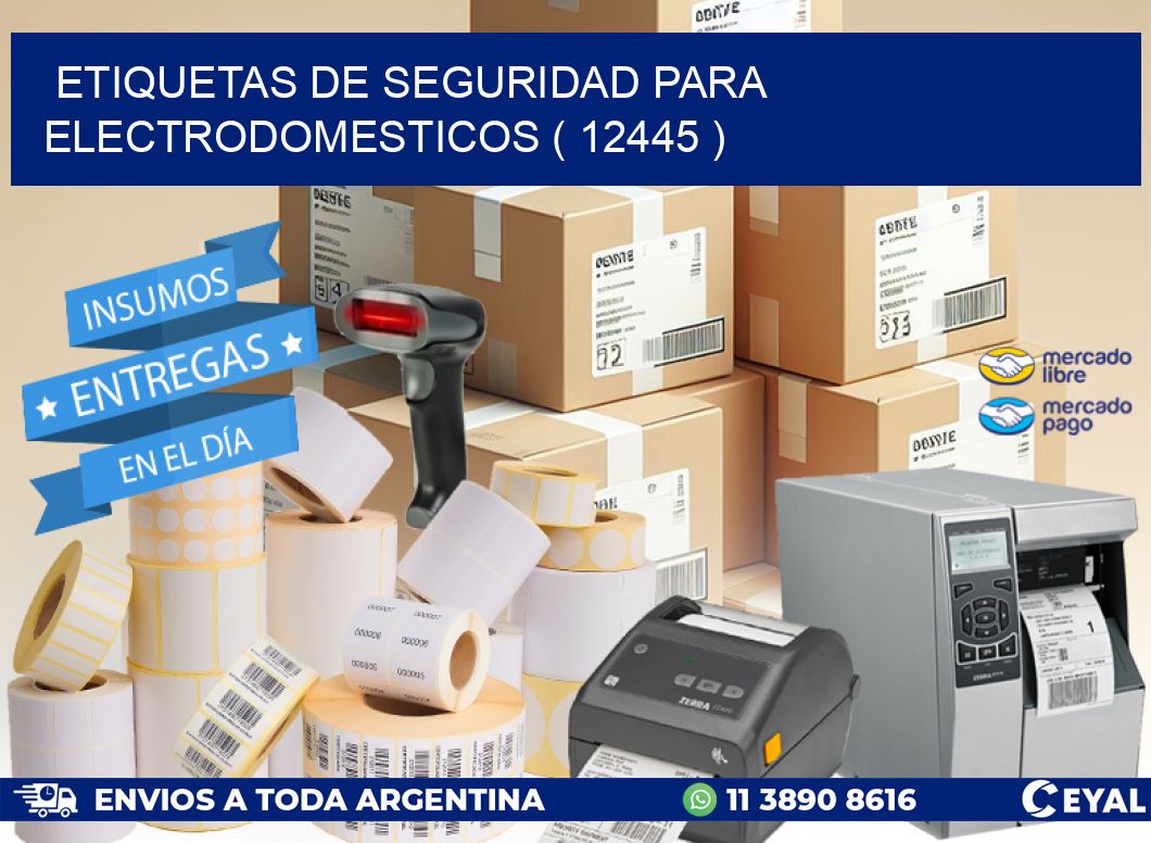 ETIQUETAS DE SEGURIDAD PARA ELECTRODOMESTICOS ( 12445 )