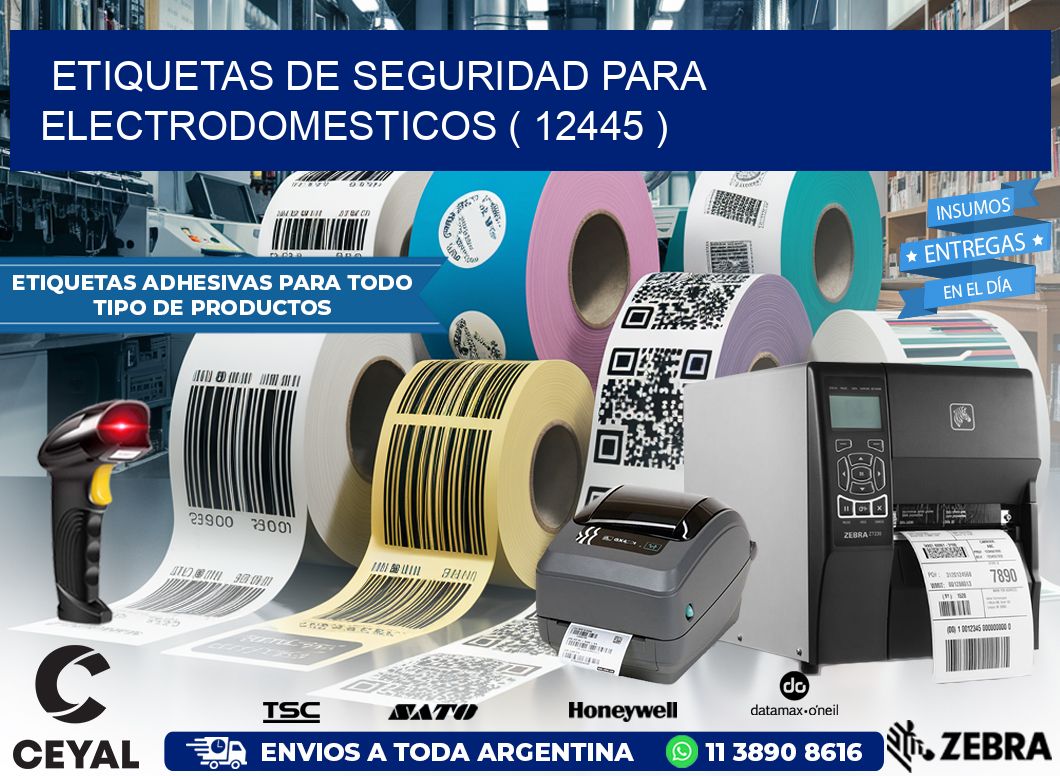 ETIQUETAS DE SEGURIDAD PARA ELECTRODOMESTICOS ( 12445 )