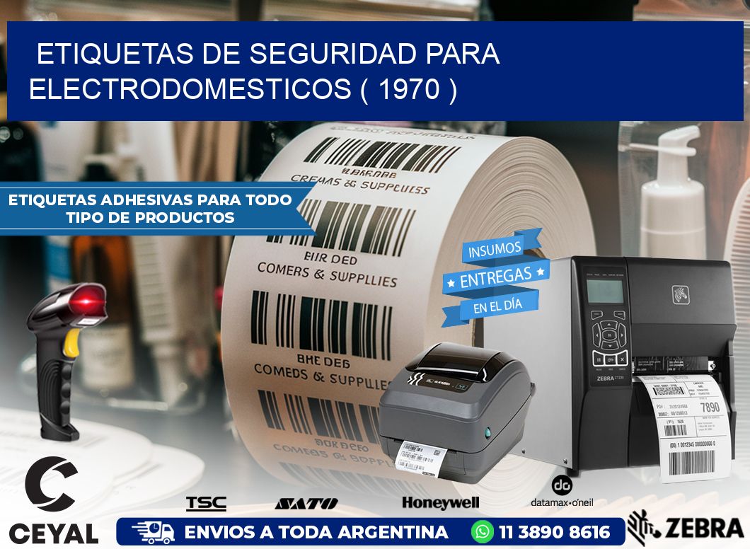 ETIQUETAS DE SEGURIDAD PARA ELECTRODOMESTICOS ( 1970 )