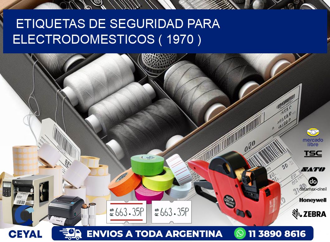 ETIQUETAS DE SEGURIDAD PARA ELECTRODOMESTICOS ( 1970 )