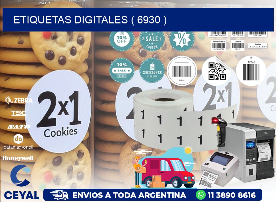 ETIQUETAS DIGITALES ( 6930 )