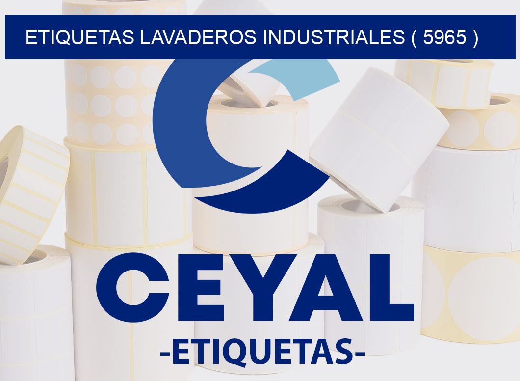 ETIQUETAS LAVADEROS INDUSTRIALES ( 5965 )