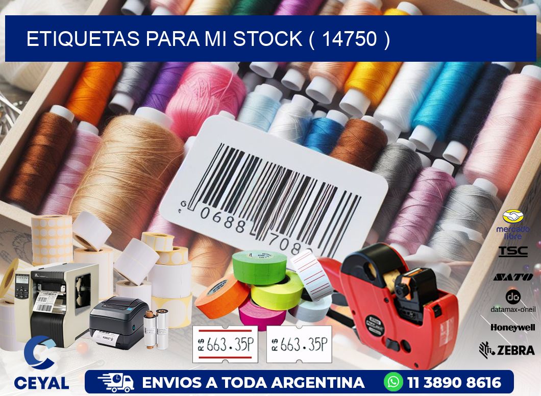 ETIQUETAS PARA MI STOCK ( 14750 )