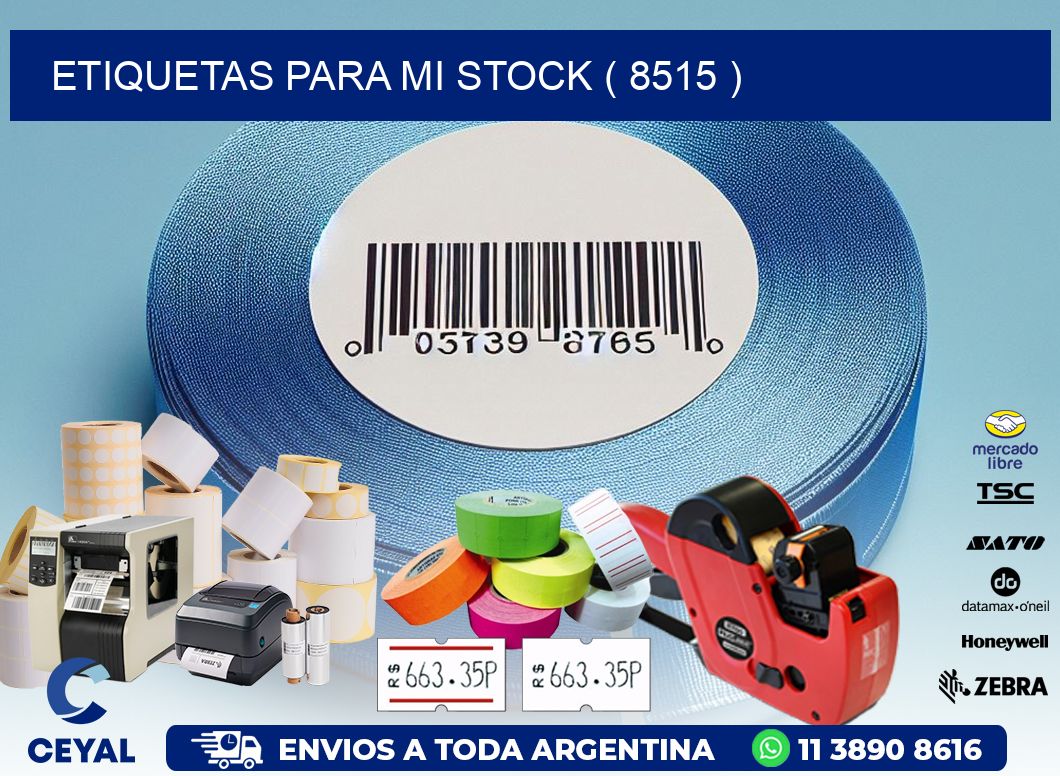 ETIQUETAS PARA MI STOCK ( 8515 )