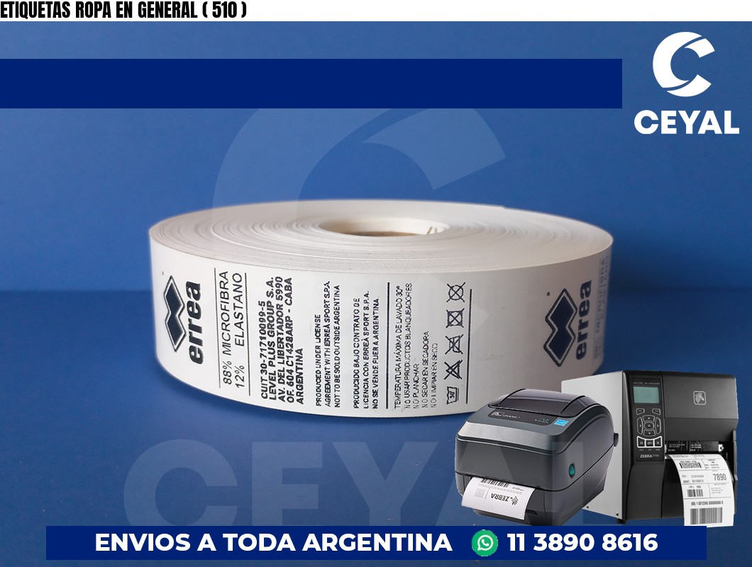 ETIQUETAS ROPA EN GENERAL ( 510 )