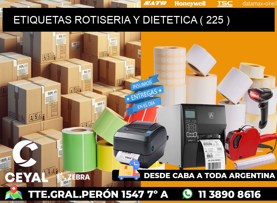 ETIQUETAS ROTISERIA Y DIETETICA ( 225 )