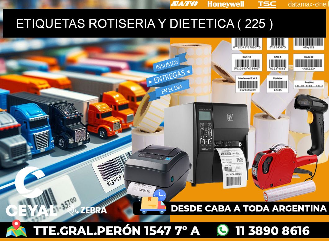 ETIQUETAS ROTISERIA Y DIETETICA ( 225 )