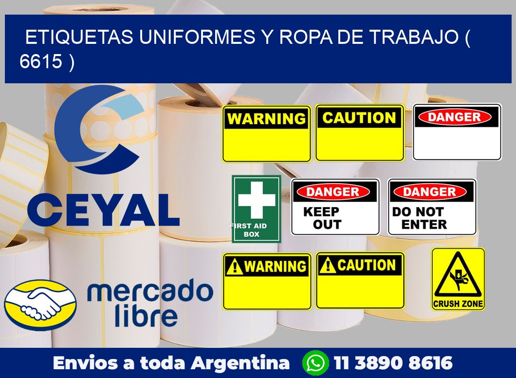 ETIQUETAS UNIFORMES Y ROPA DE TRABAJO ( 6615 )
