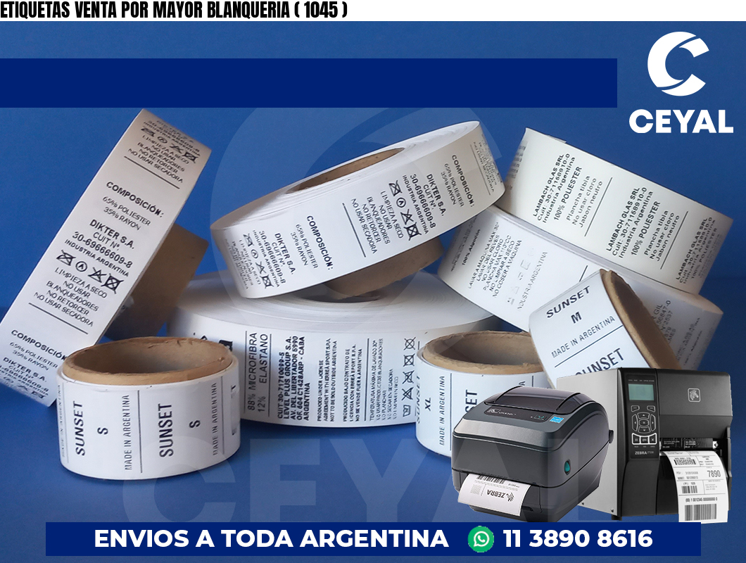 ETIQUETAS VENTA POR MAYOR BLANQUERIA ( 1045 )