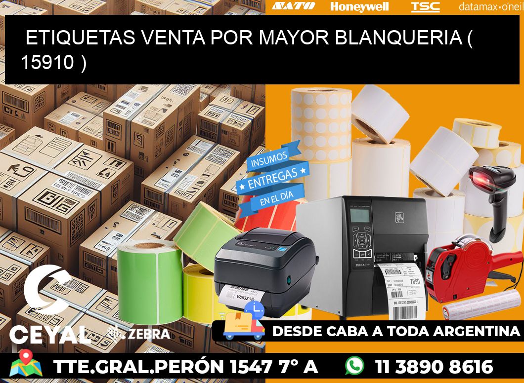 ETIQUETAS VENTA POR MAYOR BLANQUERIA ( 15910 )