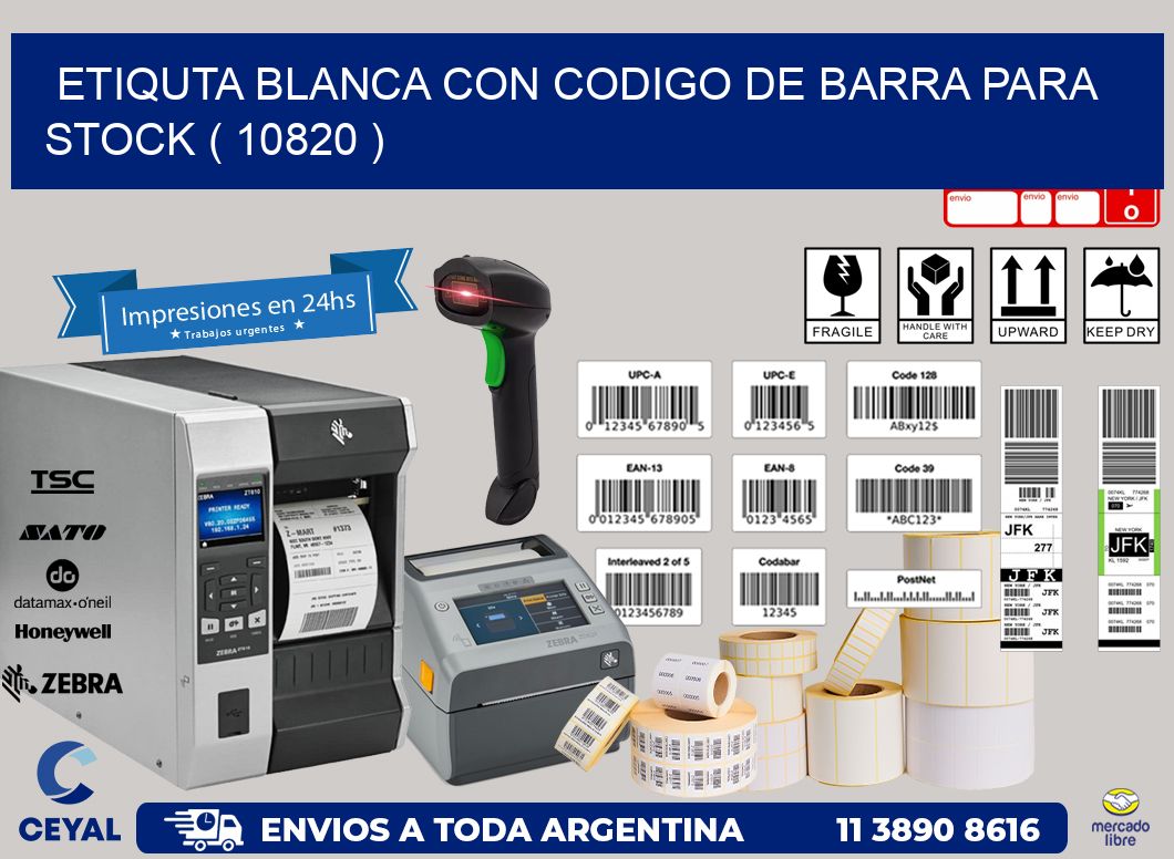 ETIQUTA BLANCA CON CODIGO DE BARRA PARA STOCK ( 10820 )