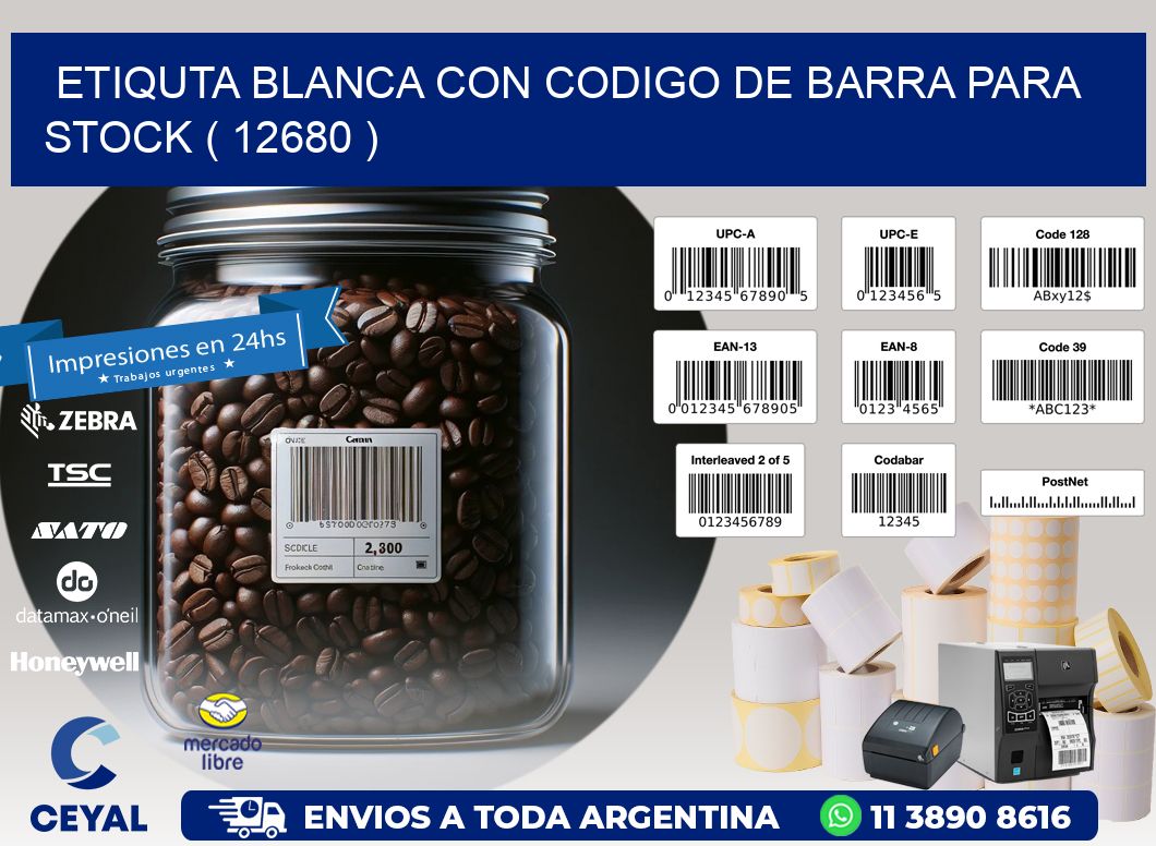 ETIQUTA BLANCA CON CODIGO DE BARRA PARA STOCK ( 12680 )