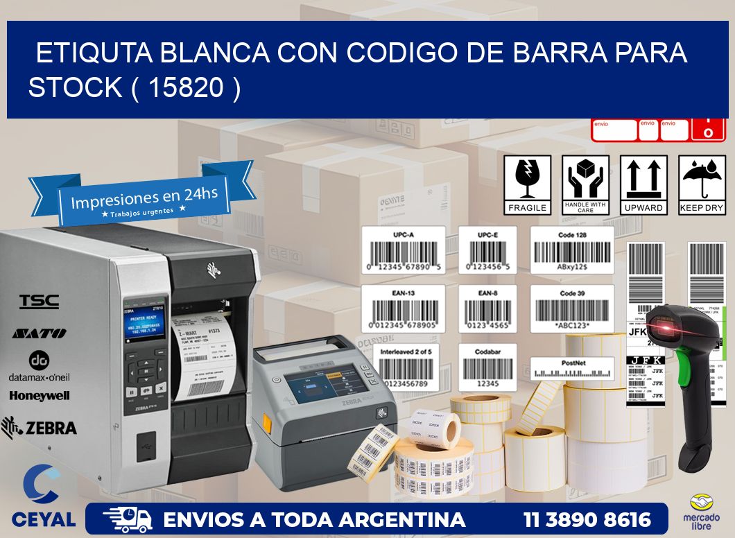 ETIQUTA BLANCA CON CODIGO DE BARRA PARA STOCK ( 15820 )
