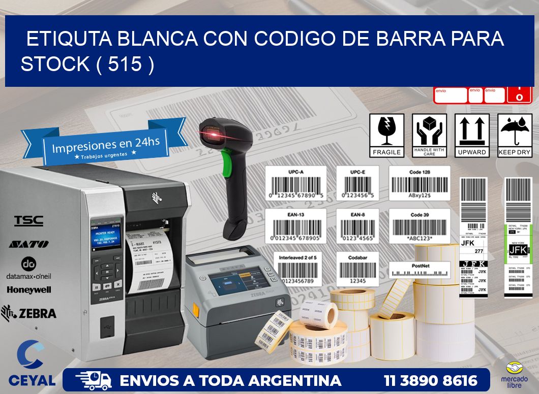 ETIQUTA BLANCA CON CODIGO DE BARRA PARA STOCK ( 515 )