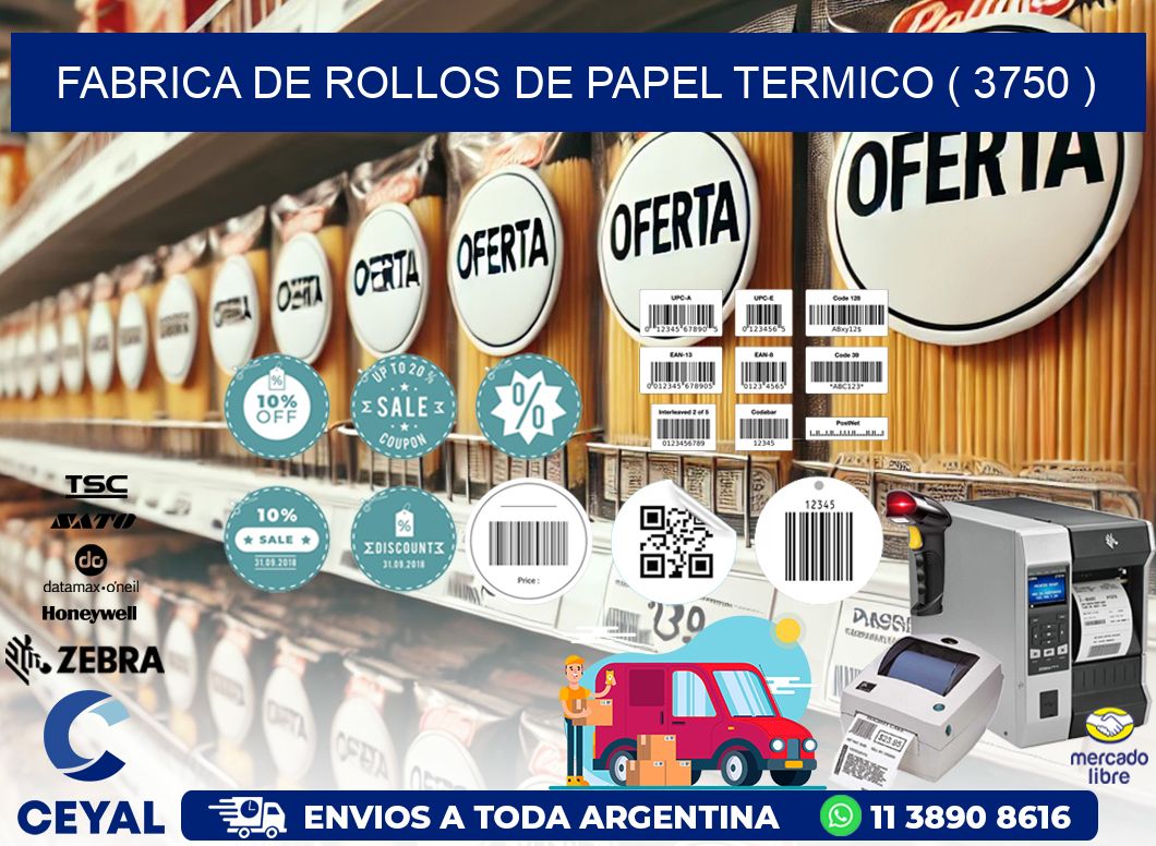 FABRICA DE ROLLOS DE PAPEL TERMICO ( 3750 )