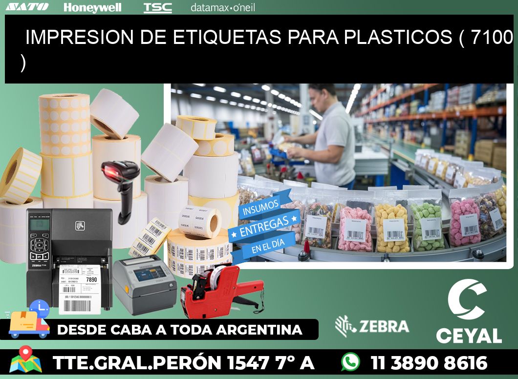 IMPRESION DE ETIQUETAS PARA PLASTICOS ( 7100 )