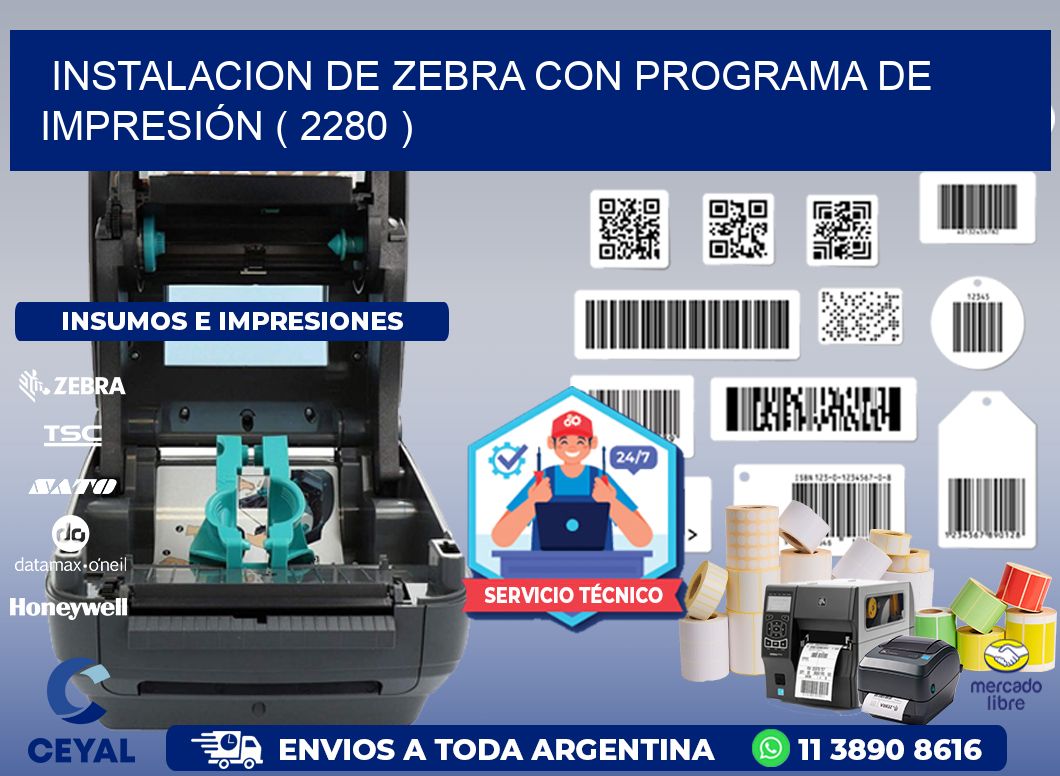 INSTALACION DE ZEBRA CON PROGRAMA DE IMPRESIÓN ( 2280 )