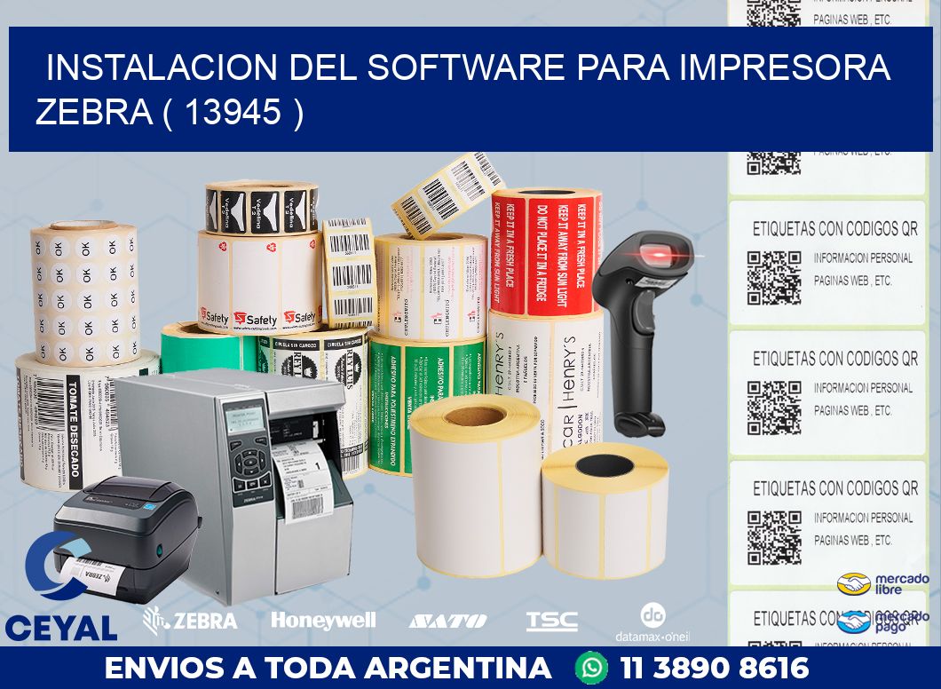 INSTALACION DEL SOFTWARE PARA IMPRESORA ZEBRA ( 13945 )