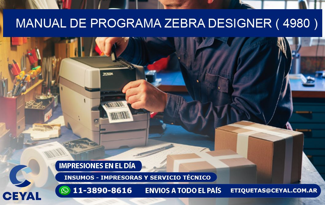 MANUAL DE PROGRAMA ZEBRA DESIGNER ( 4980 )