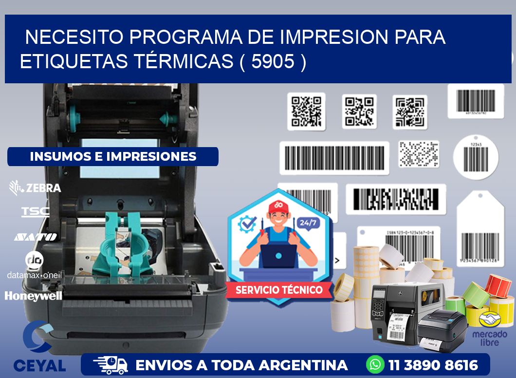 NECESITO PROGRAMA DE IMPRESION PARA ETIQUETAS TÉRMICAS ( 5905 )