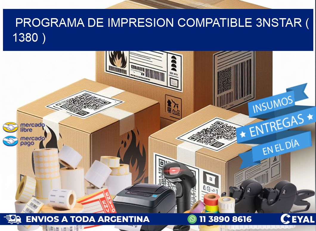 PROGRAMA DE IMPRESION COMPATIBLE 3NSTAR ( 1380 )