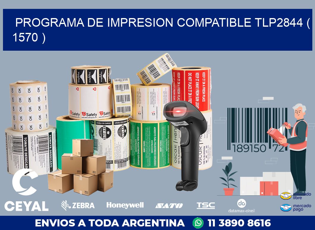 PROGRAMA DE IMPRESION COMPATIBLE TLP2844 ( 1570 )