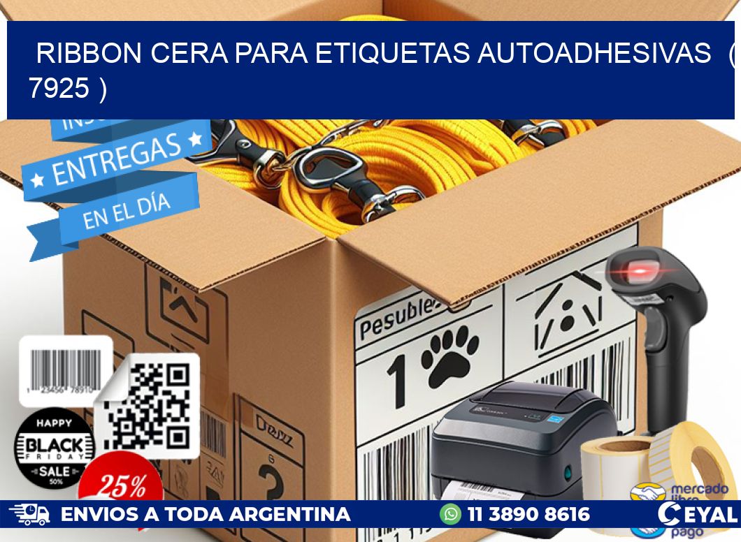 RIBBON CERA PARA ETIQUETAS AUTOADHESIVAS ( 7925 )