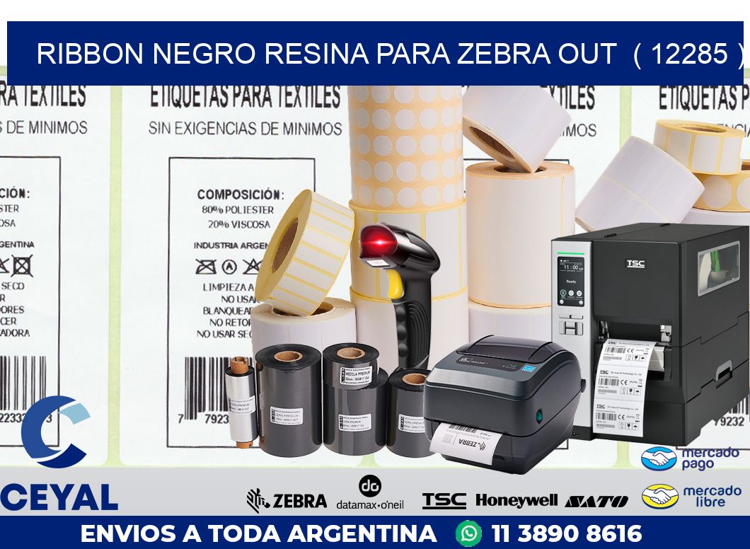 RIBBON NEGRO RESINA PARA ZEBRA OUT  ( 12285 )
