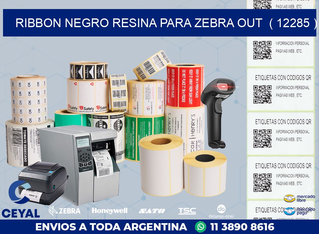 RIBBON NEGRO RESINA PARA ZEBRA OUT ( 12285 )