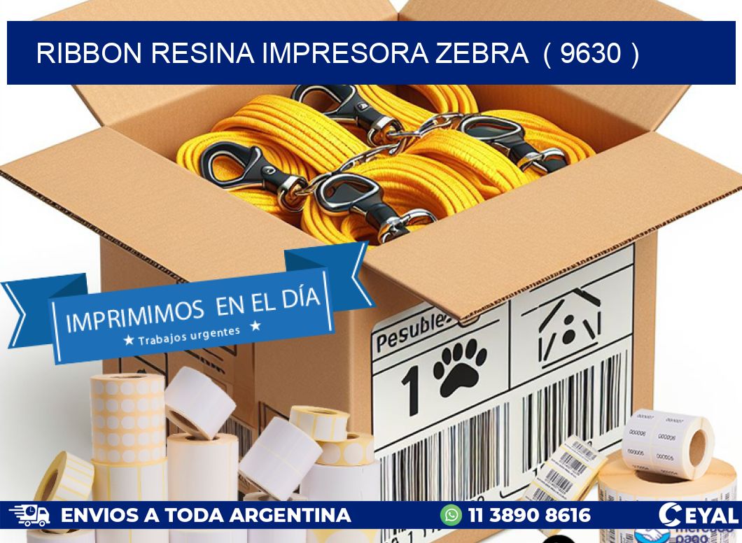 RIBBON RESINA IMPRESORA ZEBRA ( 9630 )