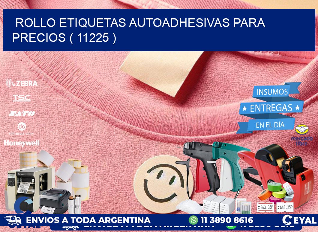 ROLLO ETIQUETAS AUTOADHESIVAS PARA PRECIOS ( 11225 )
