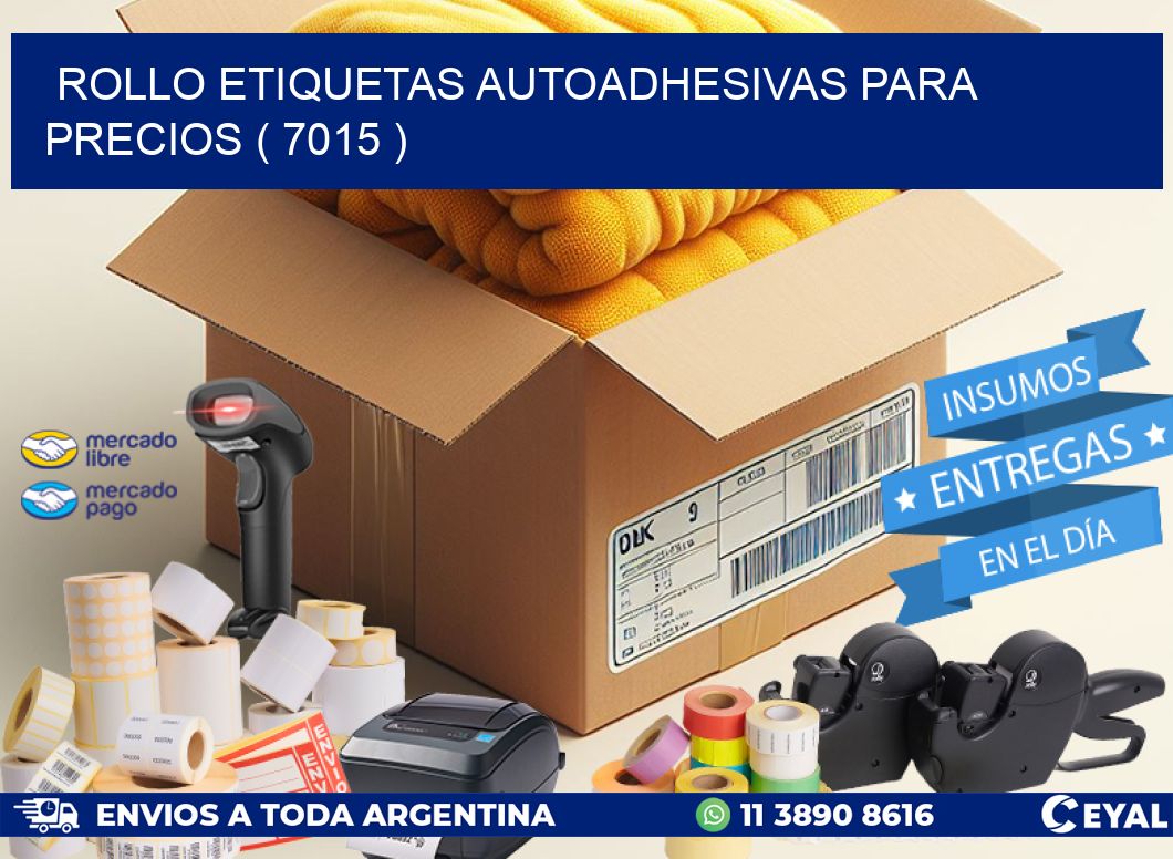 ROLLO ETIQUETAS AUTOADHESIVAS PARA PRECIOS ( 7015 )