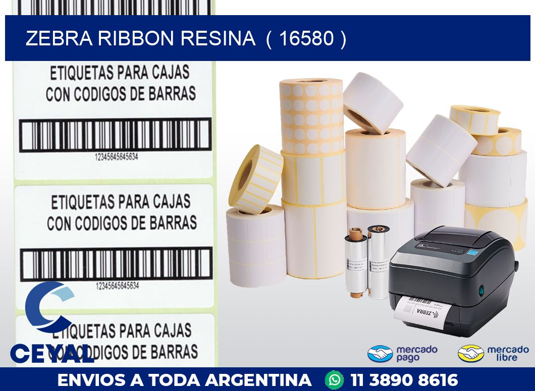ZEBRA RIBBON RESINA ( 16580 )