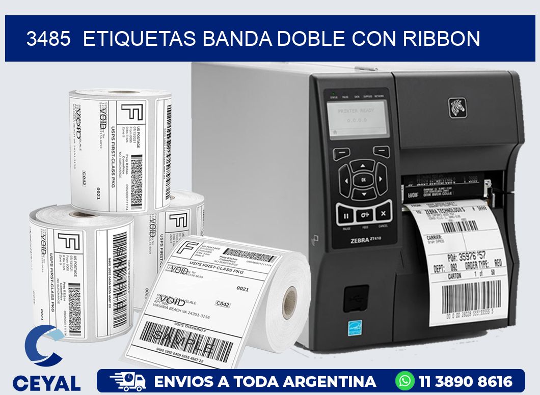 3485  ETIQUETAS BANDA DOBLE CON RIBBON